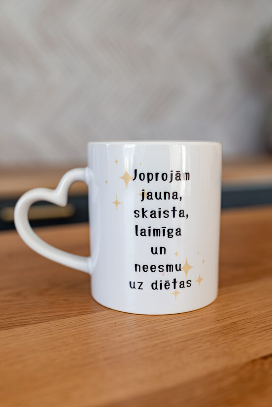 Krūzīte "Joprojām jauna..." (ar sirds osiņu)