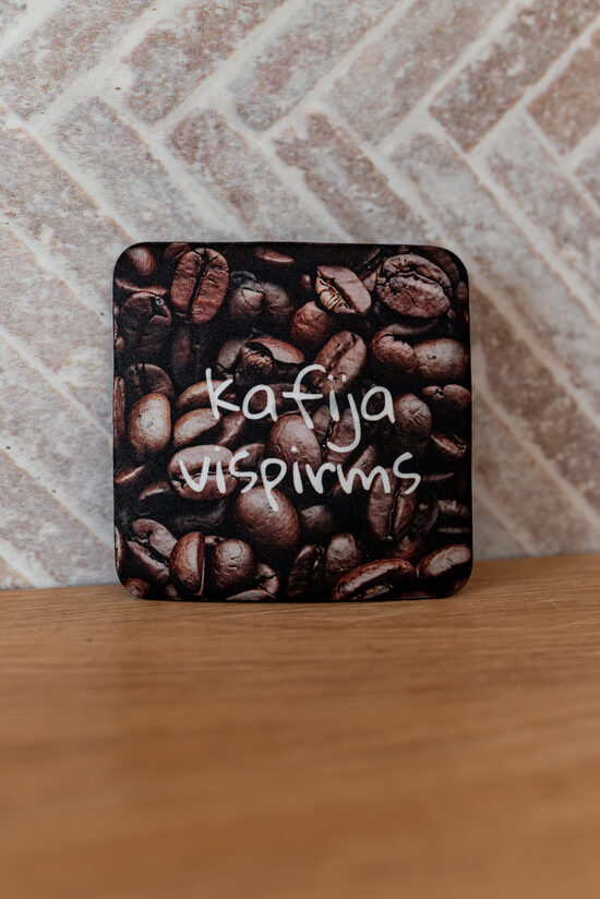 Krūzes paliktnis "Kafija vispirms"